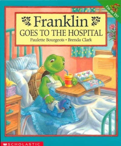 Franklin Goes to the Hospital