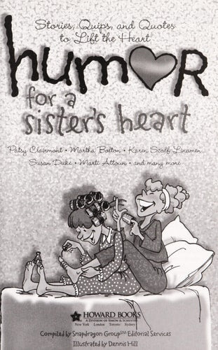 Humor for a Sister's Heart: Stories, Quips, and Quotes to Lift the Heart