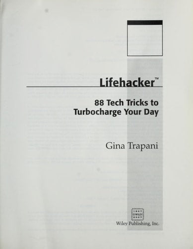 Lifehacker: 88 Tech Tricks to Turbocharge Your Day