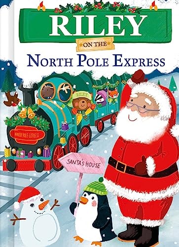 Riley on the North Pole Express: A Personalized Christmas Picture Book Story for Toddlers and Kids