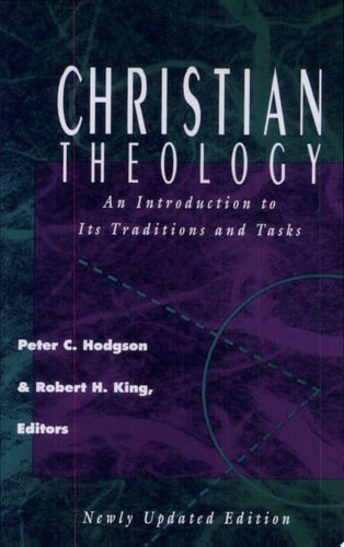 Christian Theology: An Introduction to Its Traditions and Tasks