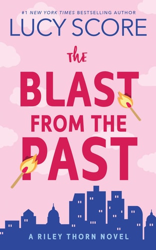 The Blast from the Past A Riley Thorn Novel