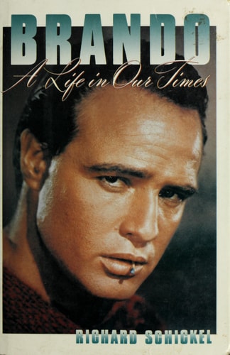 Brando: A Life in Our Times
