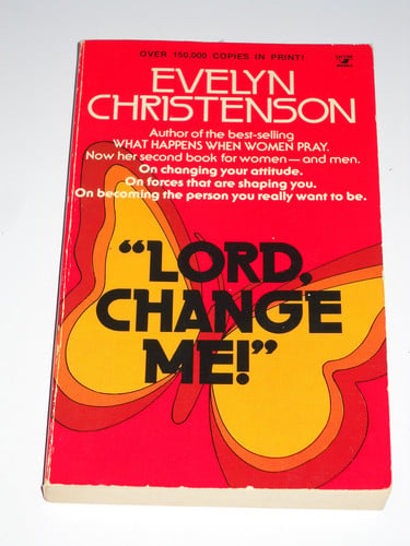 Lord, Change Me!
