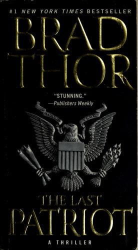 The Last Patriot: A Thriller (7) (The Scot Harvath Series)