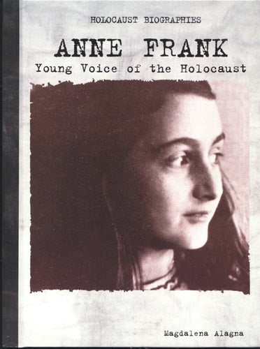 Anne Frank: Young Voice of the Holocaust