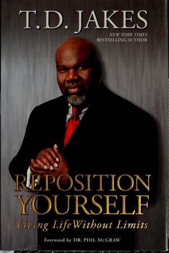 Reposition Yourself: Living Life Without Limits