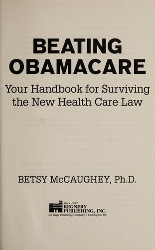 Beating Obamacare: Your Handbook for the New Healthcare Law