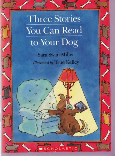 Three Stories You Can Read to Your Dog