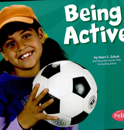 Being Active (Healthy Eating With My Pyramid)