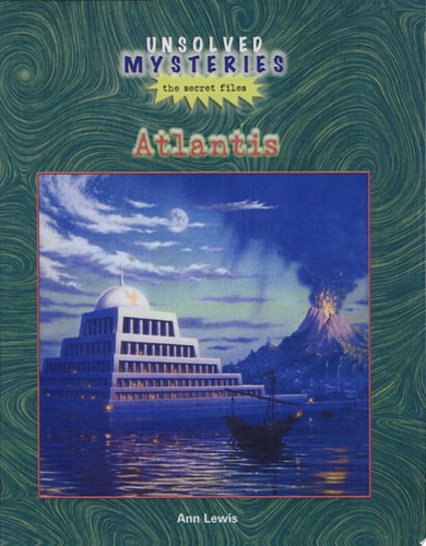 Atlantis (Unsolved Mysteries: The Secret Files)