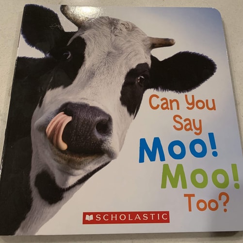 Can You Say Moo! Moo! Too?