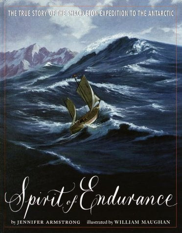 Spirit of Endurance: The True Story of the Shackleton Expedition to the Antarctic