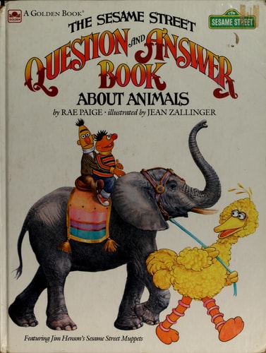 The Sesame Street Question And Answer Book About Animals