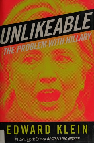 UNLIKEABLE: The Problem with Hillary