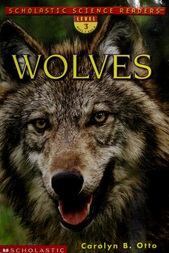 Wolves (Scholastic Science Reader)