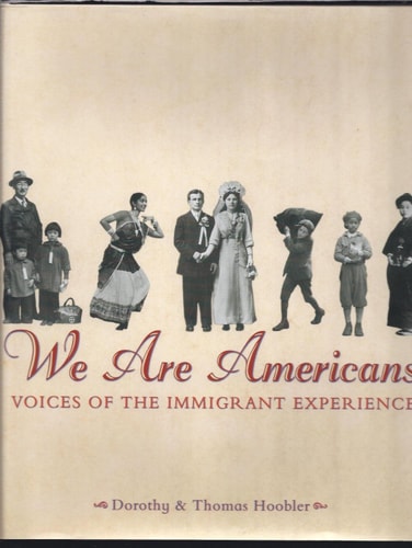 We are Americans Voices of the Immigrant Experience