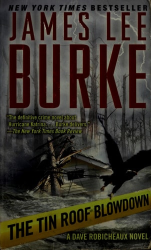 The Tin Roof Blowdown (Robicheaux, Book 16) (Dave Robicheaux)