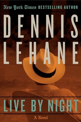 Live by Night: (Coughlin, Book 2) (Joe Coughlin Series, 1)