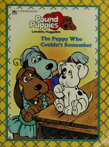 Puppy Who Couldn't Remember (Pound Puppies)