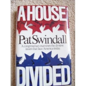 A House Divided: A Congressman Examines the Divisive Issues That Face America Today