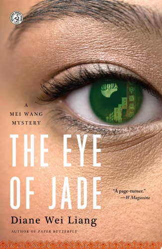 The Eye of Jade A Mei Wang Mystery