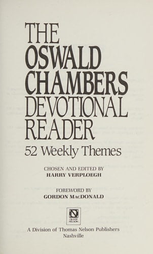 The Oswald Chambers Devotional Reader: 52 Weekly Themes