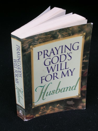 Praying God's Will for My Husband