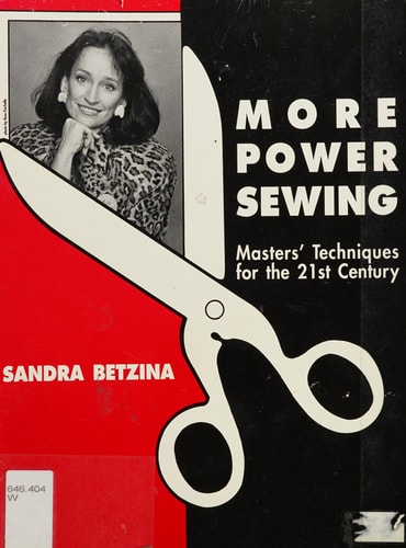 More Power Sewing: Master's Techniques for the 21st Century