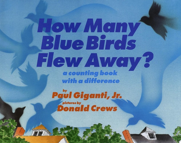 How Many Blue Birds Flew Away?: A Counting Book with a Difference