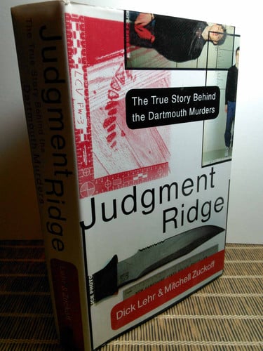 Judgment Ridge: The True Story Behind the Dartmouth Murders