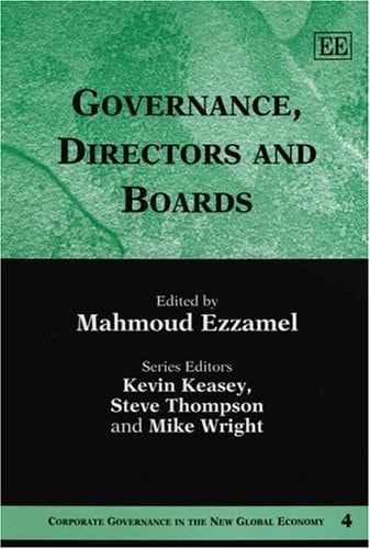 Governance, Directors and Boards (Corporate Governance in the New Global Economy series, 4)