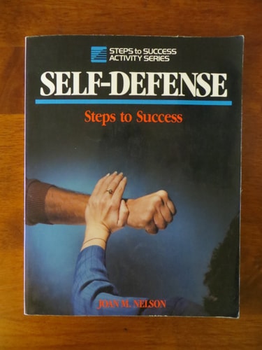 Self-Defense: Steps to Success (Steps to Success Activity Series)