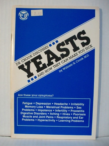 Yeasts and How They Can Make You Sick (Dr. Crook Discusses)