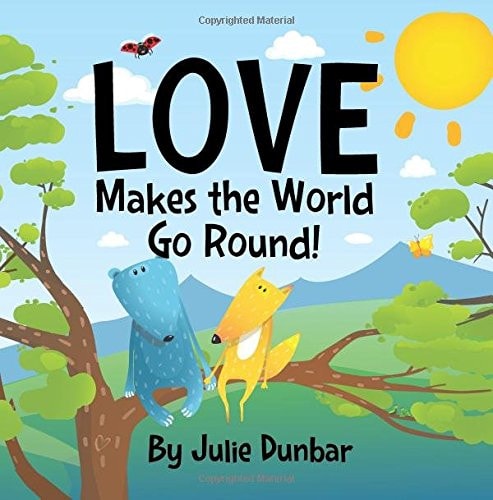 Love Makes the World Go Round!