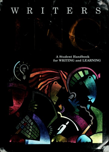 Writers INC:  A Student Handbook for Writing & Learning