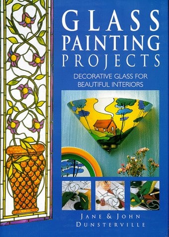 Glass Painting Projects; Decorative Glass for Beautiful Interiors