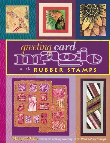 Greeting Card Magic with Rubber Stamps