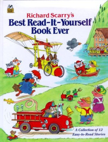 Richard Scarry's best read-it-yourself book ever: a collection of 12 easy to read stories