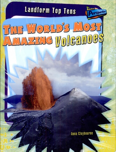 The World's Most Amazing Volcanoes (Landform Top Tens)