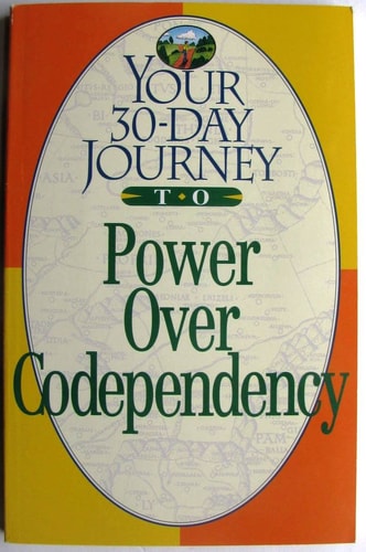 Your 30-Day Journey to Power over Co-Dependency
