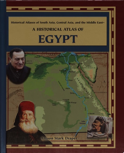 Historical Atlas of Egypt (Historical Atlases of South Asia, Central Asia, Middle East)