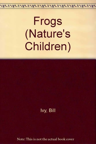 Frogs (Nature's Children)