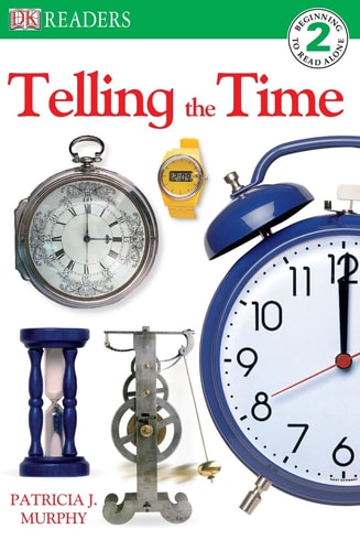 Telling the Time (DK Readers Level 2)