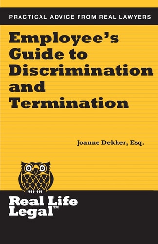 Employee's Guide to Discrimination and Termination (Real Life Legal)