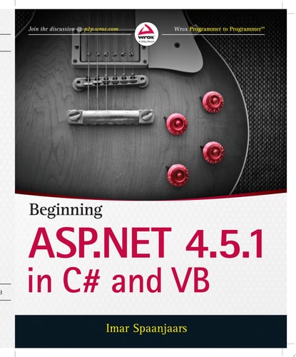 Beginning ASP.NET 4.5.1: in C# and VB (Wrox Programmer to Programmer)