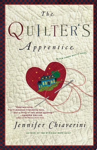 The Quilter's Apprentice A Novel