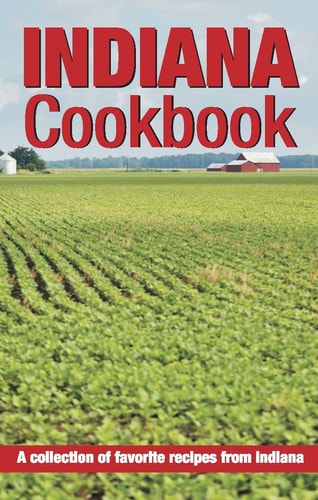 Indiana Cook Book (Cooking Across America)