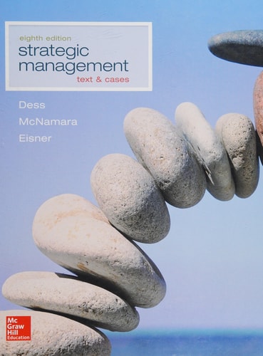 Strategic Management: Text and Cases