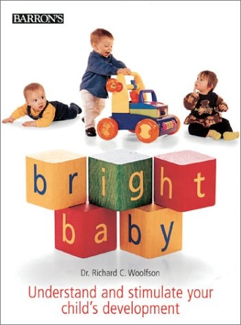 Bright Baby: Understand and Stimulate Your Child's Development